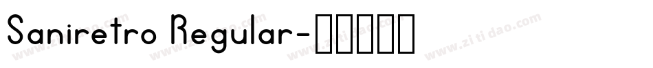 Saniretro Regular字体转换